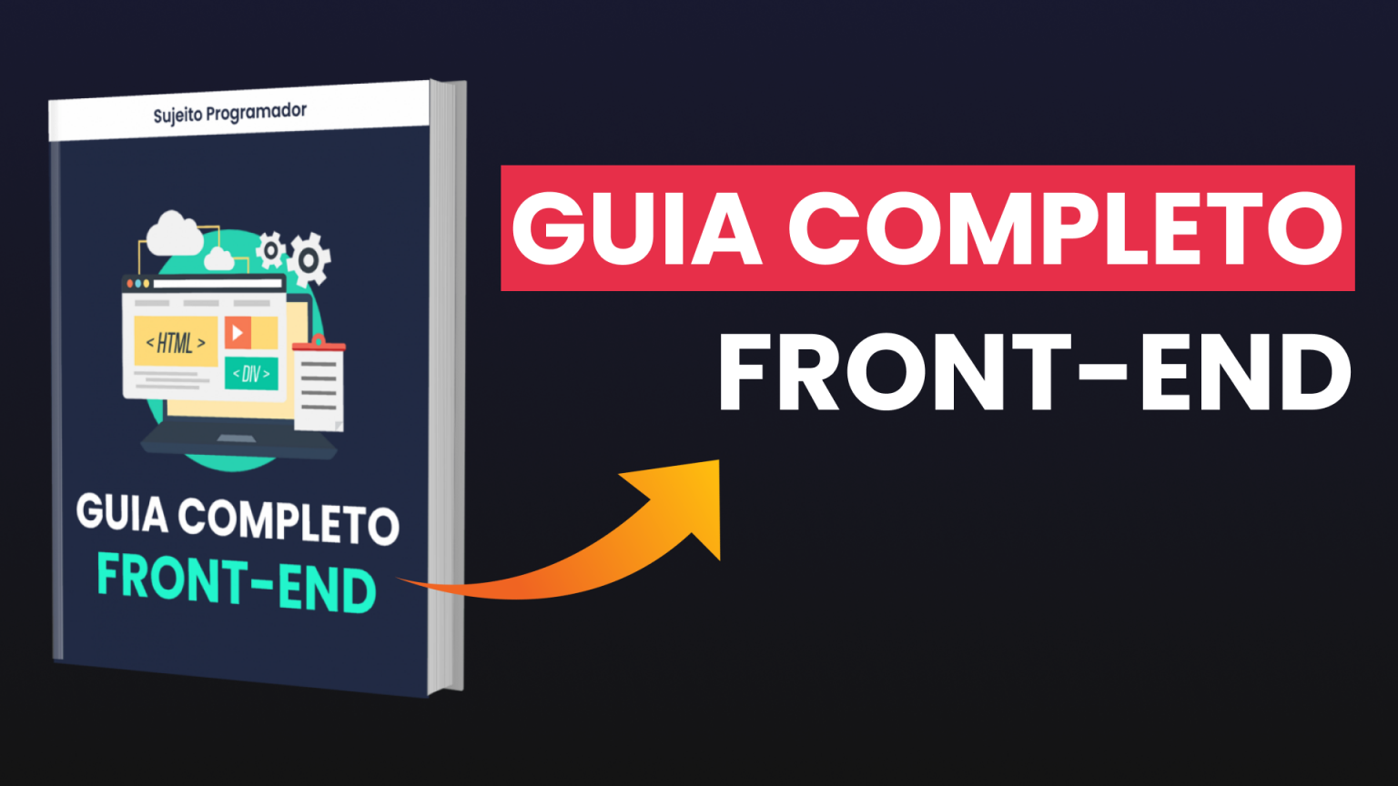 E-book Grátis Front-end Como Começar? - Sujeito Programador